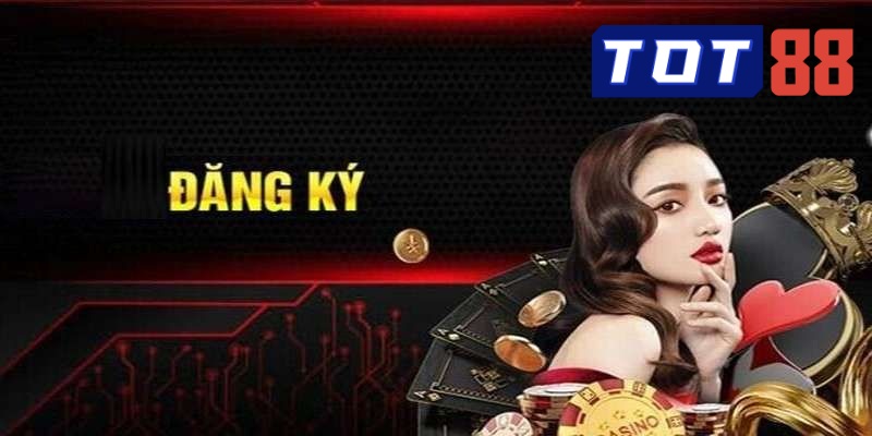 Đăng Ký Tot88